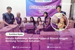 Melalui Raihmimpi, Ratusan Pasien di Rumah Singgah Bandung Tersentuh Kebaikan